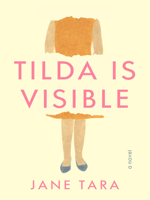 Title details for Tilda Is Visible by Jane Tara - Available